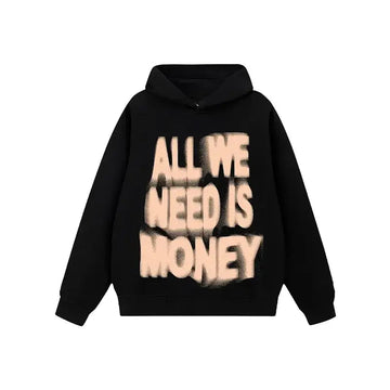 All We Need Is Money Fleece Hoodie